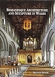 Romanesque architecture and sculpture in Wales