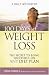  : 100 Days of Weight Loss: The Secret to Being Successful on Any Diet Plan
