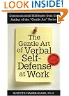 The Gentle Art of Verbal Self-Defense at Work