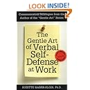 The Gentle Art of Verbal Self-Defense at Work
