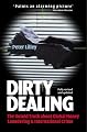 Dirty Dealing: The Untold Truth about Global Money Laundering, International Crime and Terriorism