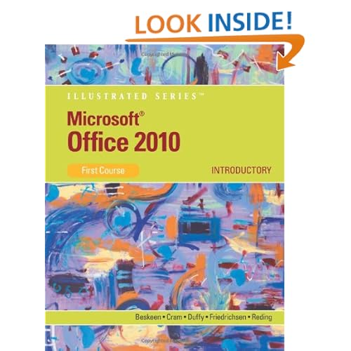 Microsoft Office 2010: Illustrated Introductory, First Course