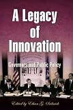 A Legacy of Innovation: Governors and Public Policy