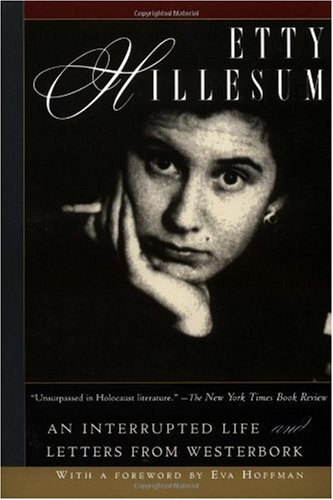 Image of: Etty Hillesum: An Interrupted Life the Diaries, 1941-1943 and Letters from Westerbork