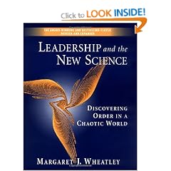 Leadership and the New Science: Discovering Order in a Chaotic World Revised