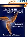 Leadership and the New Science: Discovering Order in a Chaotic World