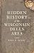 Hidden History of the Wisconsin Dells Area