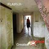 FLAtRich Greatest Whatever