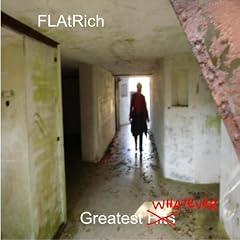 FLAtRich Greatest Whatever [CD on Demand]