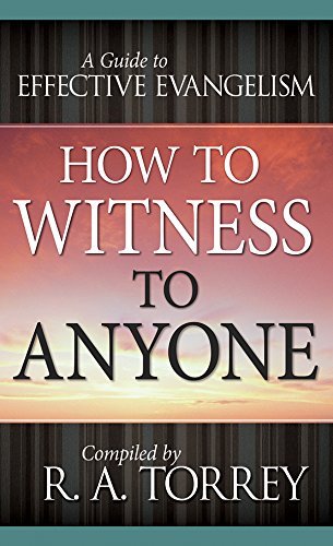 How To Witness To Anyone