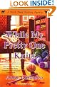 While My Pretty One Knits (Black Sheep Knitting Mysteries)