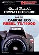 David Busch's Compact Field Guide for the Canon Eos Rebel T3/1100D