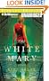 The White Mary