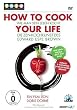 How to Cook your Life