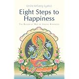 eight steps to happiness the buddhist way of loving kindness