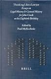 Thinking Like a Lawyer: Essays on Legal History and General History for John Crook on His Eightieth Birthday (Mnemosyne, Bibliotheca Classica Batava Supplementum) (Mnemosyne Supplements)