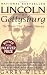 Lincoln at Gettysburg: The Words That Remade America