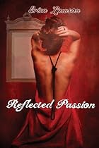 Reflected Passion Reflected Passion