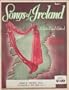 Songs of Ireland (The Songs of England, Scotland, Ireland & Wales, Ireland Book 1)