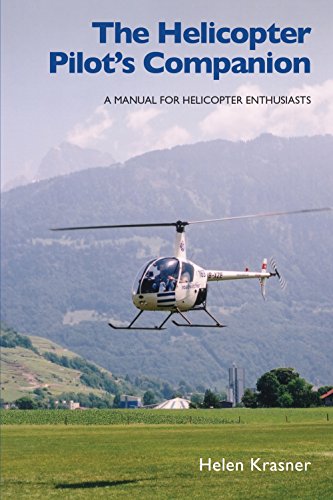 Helicopter Pilot's Companion: A Manual for Helicopter Enthusiasts
