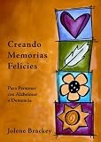Creando momentos de felicidad