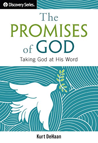 The Promises of God - Discovery Series: Taking God at His Word