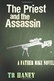 The Priest and The Assassin: A Father Mike Novel