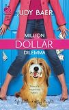 Million Dollar Dilemma (Baer, Judy)