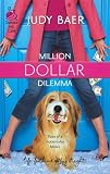 Million Dollar Dilemma: Love Me, Love My Dog #1 (Love, Faith & Getting It Right #7) (Steeple Hill Cafe)