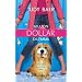 Million Dollar Dilemma: Love Me, Love My Dog #1 (Love, Faith & Getting It Right #7) (Steeple Hill Cafe)