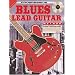 Progressive Blues Lead Guitar Method