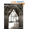 Building with Nature: Inspiration for the Arts and Crafts Home