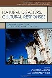Natural disasters, cultural responses : case studies toward a global environmental history