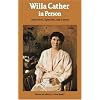 Willa Cather in Person: Interviews, Speeches, and Letters