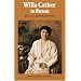 Willa Cather in Person: Interviews, Speeches, and Letters