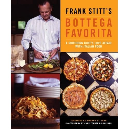 Frank Stitt's Bottega Favorita: A Southern Chef's Love Affair with Italian Food (Hardcover)