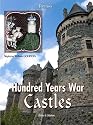 FRENCH CASTLES OF THE 100 YEARS WAR: Volume I