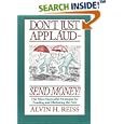 Don't Just Applaud, Send Money: The Most Successful Strategies for Funding and Marketing the Arts