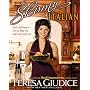 Skinny Italian: Eat It and Enjoy It  Live La Bella Vita and Look Great, Too!