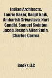 Produkt-Bild: Indian Architects: Laurie Baker, Ranjit Naik, Ambarish Srivastava, Nari Gandhi, Samuel Swinton Jacob, Joseph Allen Stein, Charles Correa