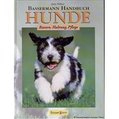 Bassermann Handbuch: Hunde, Rassen Haltung Pflege