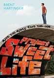 Project Sweet Life Brent Hartinger