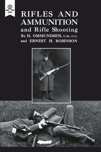 Rifles and Ammunition and Rifle Shooting 1915