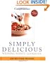 Simply Delicious : 245 No-Fuss Recipes--All 8 POINTS or Less