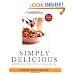Simply Delicious : 245 No-Fuss Recipes--All 8 POINTS or Less