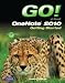 GO! with Microsoft OneNote 2010 Getting Started