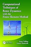 Computational techniques of rotor dynamics with the finite element method