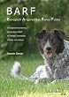 BARF - Biologisch Artgerechtes Rohes Futter für Hunde