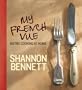 My French Vue: Bistro Cooking at Home