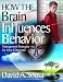 How the Brain Influences Behavior: Management Strategies for Every Classroom